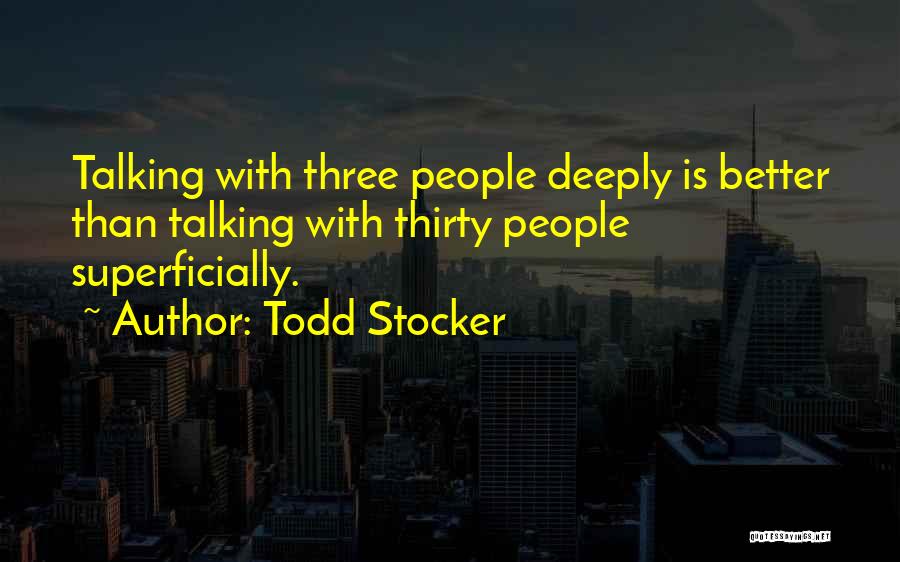 Deeply Inspirational Quotes By Todd Stocker