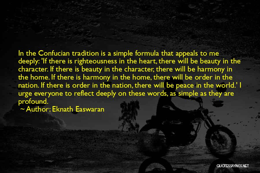 Deeply Profound Quotes By Eknath Easwaran