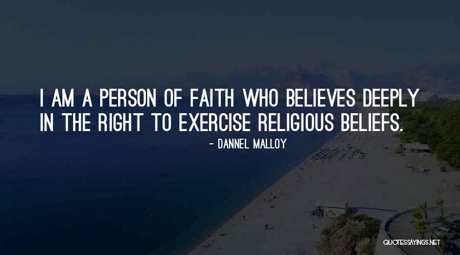 Deeply Religious Quotes By Dannel Malloy Deeply Religious Quotes By Dannel Malloy