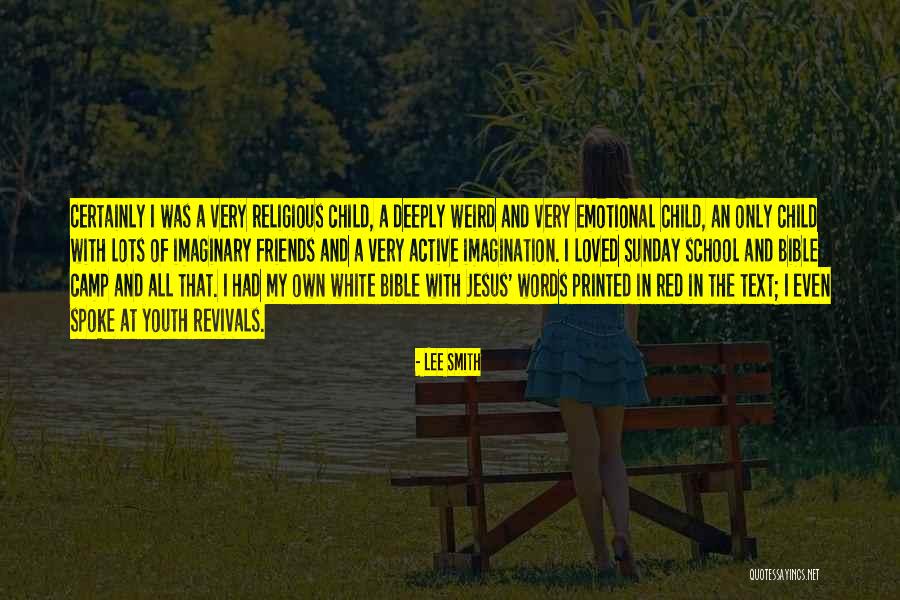Deeply Religious Quotes By Lee Smith Deeply Religious Quotes By Lee Smith