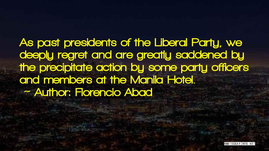 Deeply Saddened Quotes By Florencio Abad