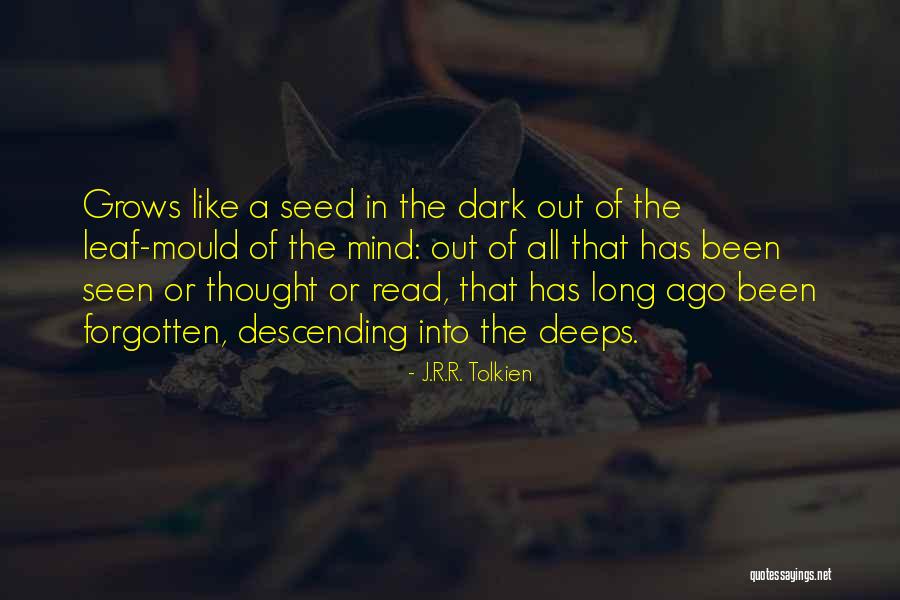 Deeps Quotes By J.R.R. Tolkien Deeps Quotes By J.R.R. Tolkien