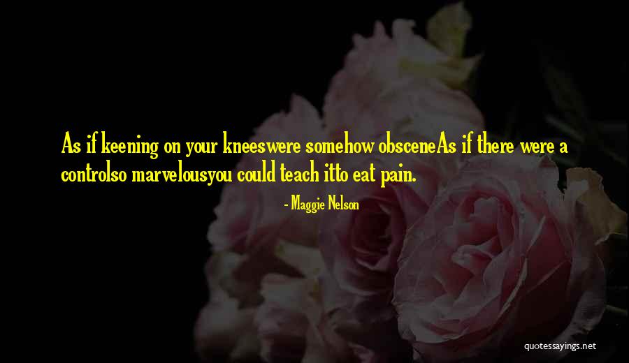 Deepwood Quotes By Maggie Nelson Deepwood Quotes By Maggie Nelson