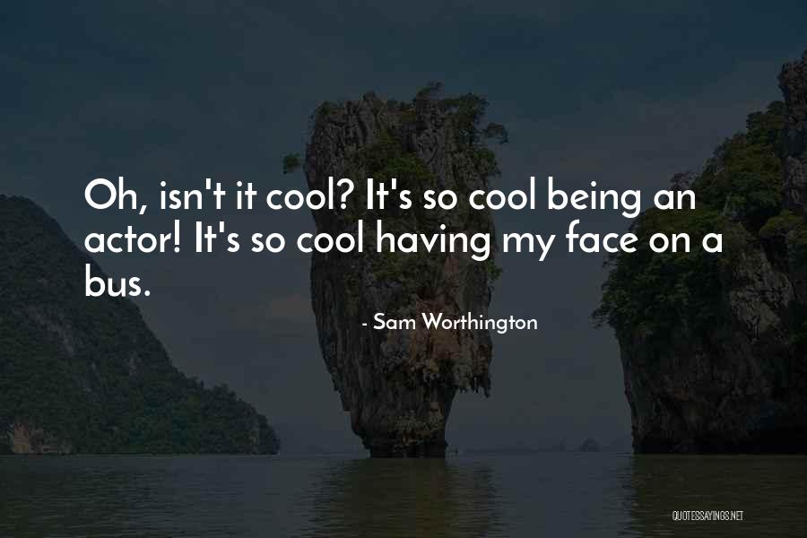 Deer Hide Gloves Quotes By Sam Worthington Deer Hide Gloves Quotes By Sam Worthington
