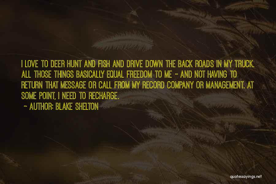 Deer Hunt Quotes By Blake Shelton