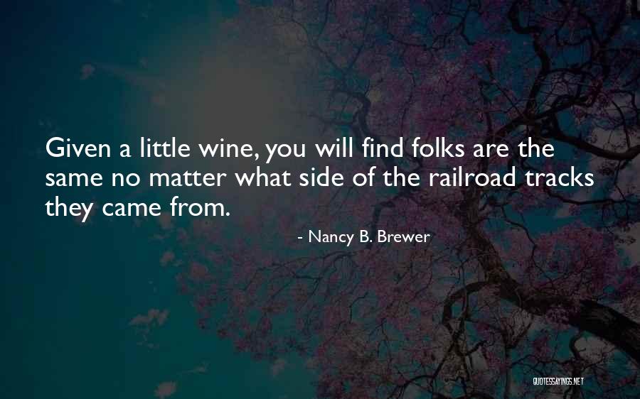 Deer Nosed Quotes By Nancy B. Brewer Deer Nosed Quotes By Nancy B. Brewer