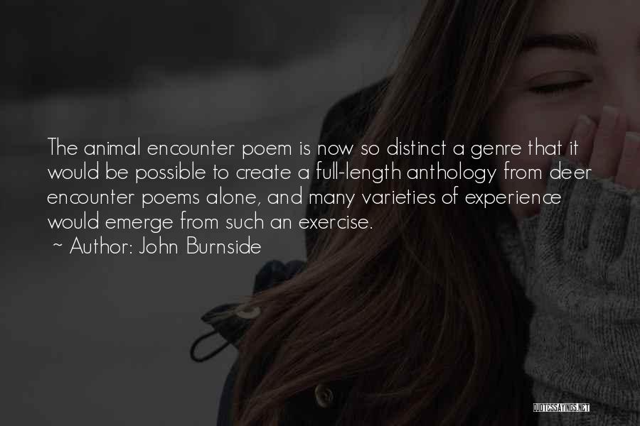 Deer Poems Quotes By John Burnside