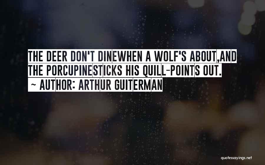 Deer Quotes By Arthur Guiterman