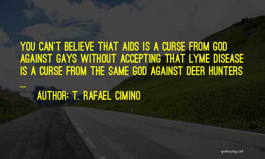 Deer Quotes By T. Rafael Cimino