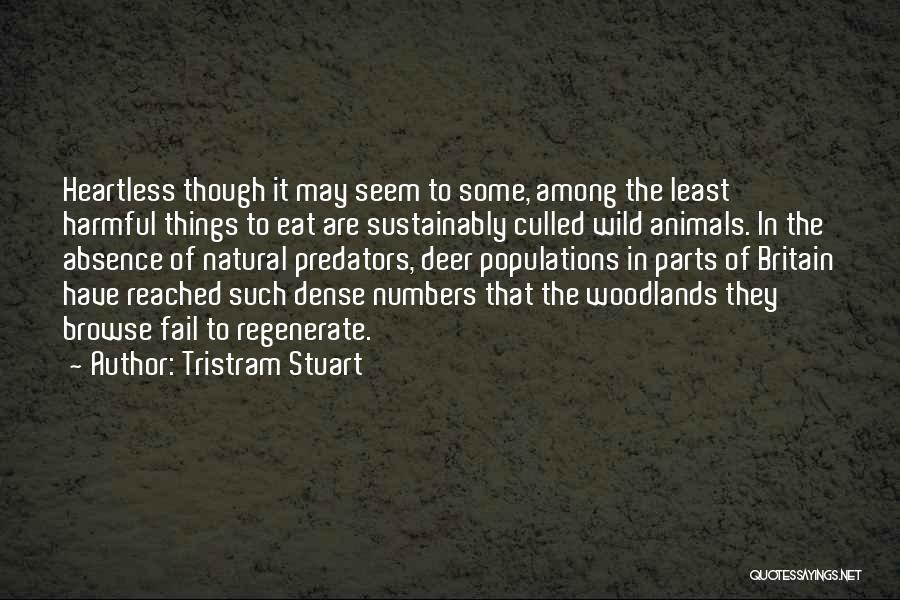 Deer Quotes By Tristram Stuart