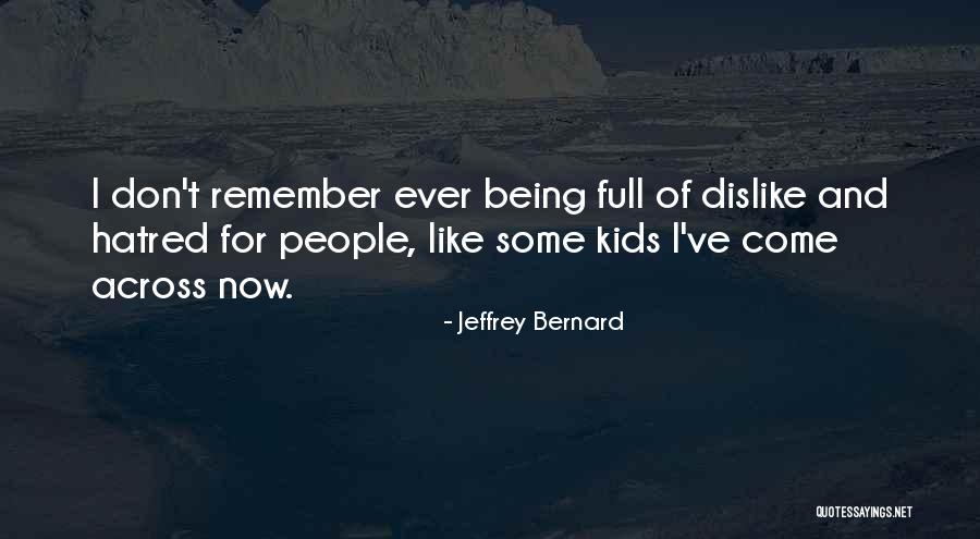 Deerhunt Quotes By Jeffrey Bernard