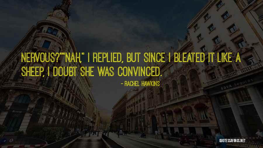 Deerhunt Quotes By Rachel Hawkins