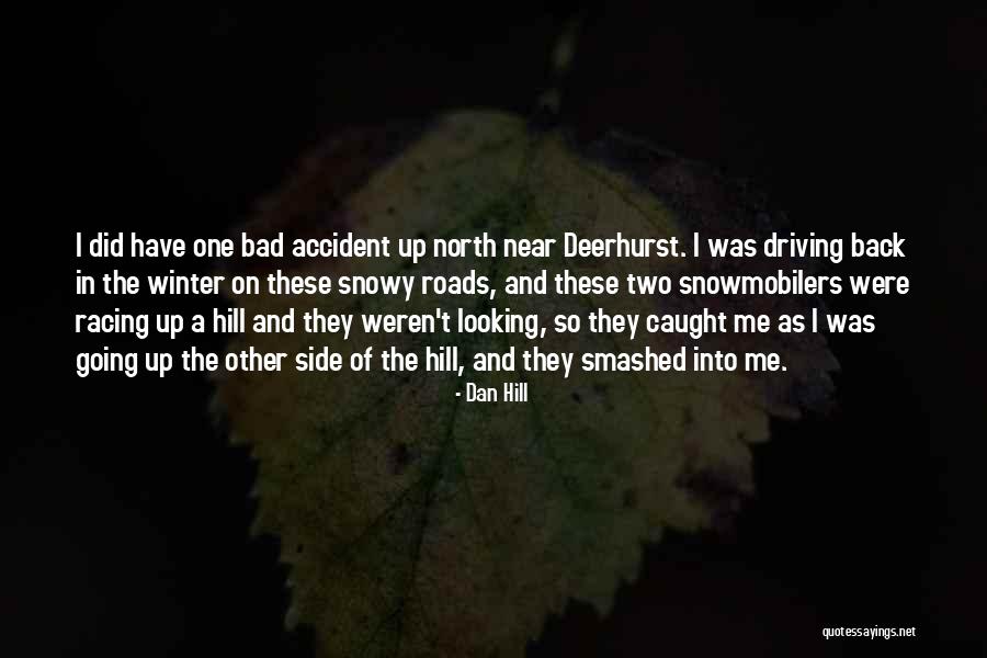 Deerhurst Quotes By Dan Hill Deerhurst Quotes By Dan Hill