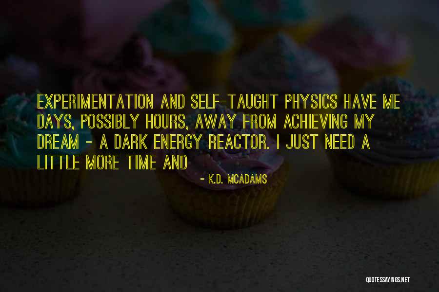 Deerhurst Quotes By K.D. McAdams Deerhurst Quotes By K.D. McAdams