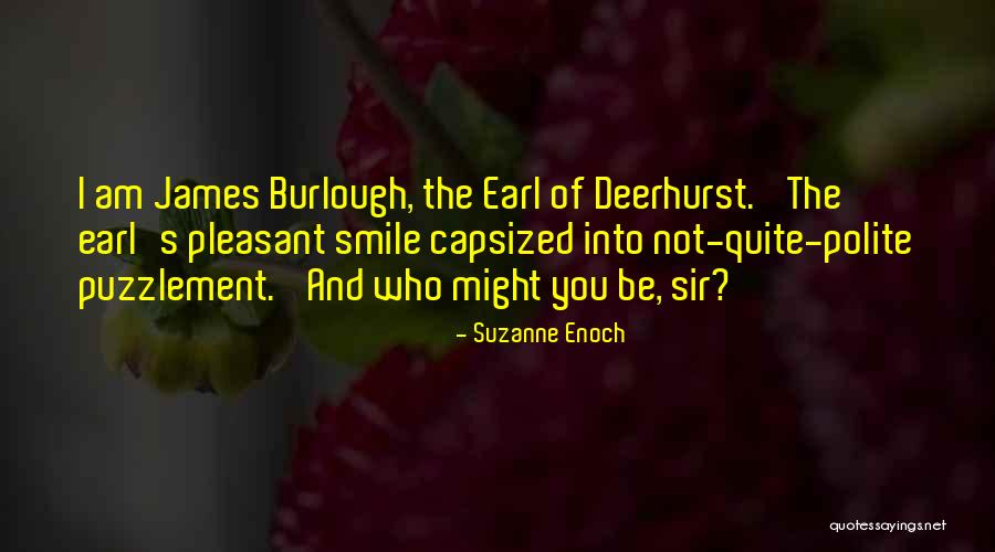 Deerhurst Quotes By Suzanne Enoch Deerhurst Quotes By Suzanne Enoch