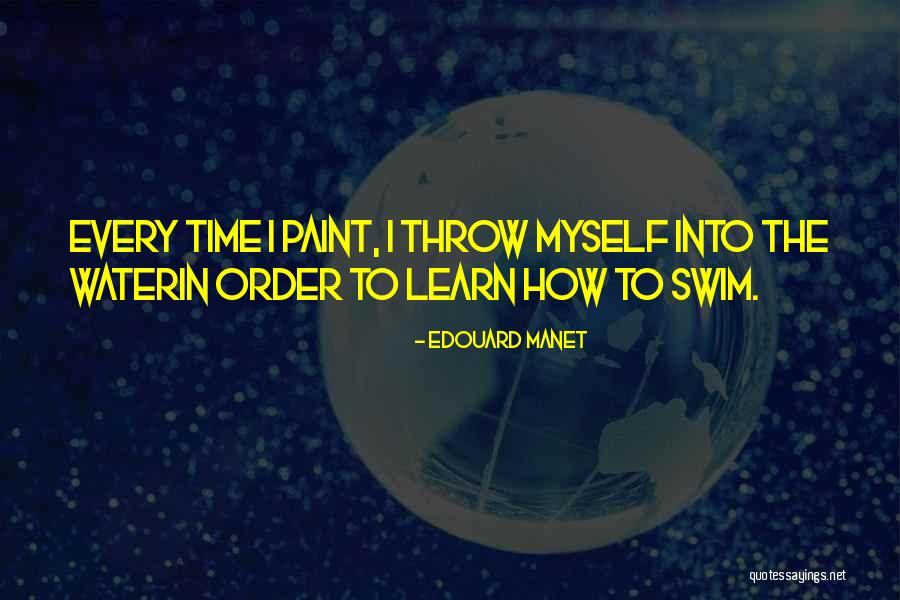 Deerlijk Quotes By Edouard Manet Deerlijk Quotes By Edouard Manet
