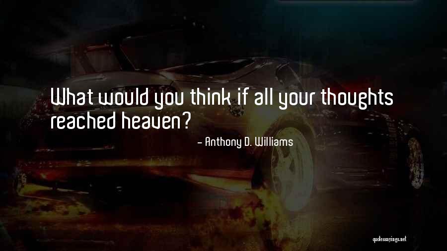Deescalate Autistic Outburst Quotes By Anthony D. Williams Deescalate Autistic Outburst Quotes By Anthony D. Williams