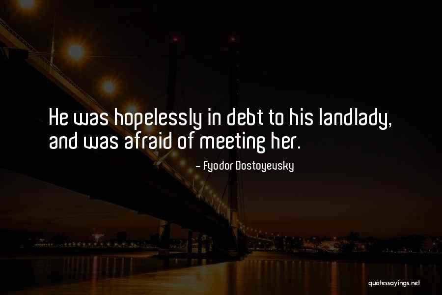 Deevers Quotes By Fyodor Dostoyevsky Deevers Quotes By Fyodor Dostoyevsky