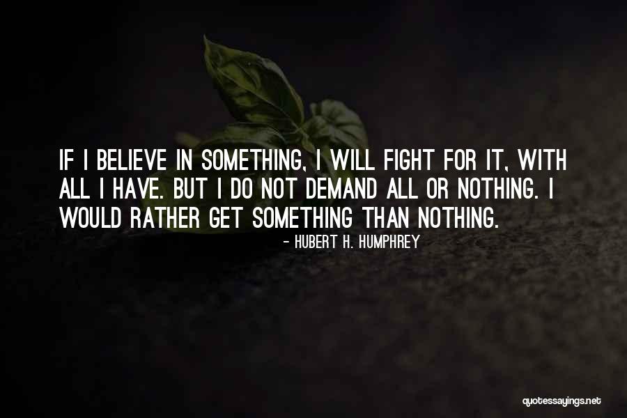Deevers Quotes By Hubert H. Humphrey Deevers Quotes By Hubert H. Humphrey