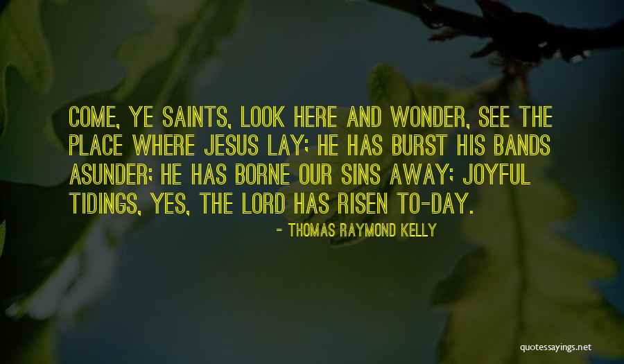 Deewana Tha Quotes By Thomas Raymond Kelly Deewana Tha Quotes By Thomas Raymond Kelly