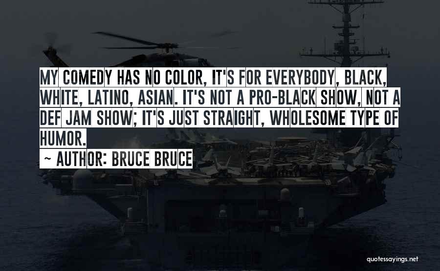 Def Jam Quotes By Bruce Bruce