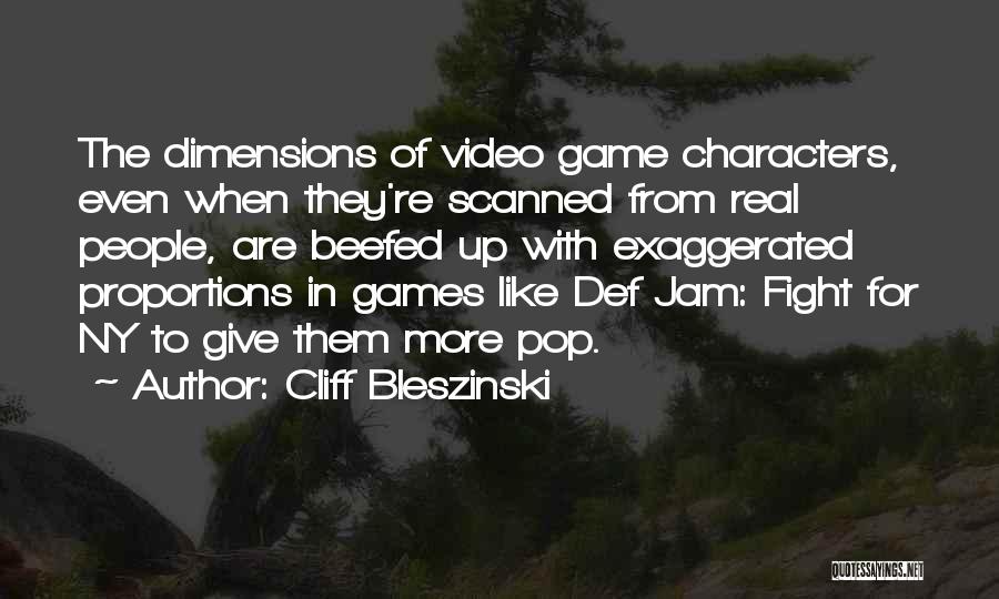 Def Jam Quotes By Cliff Bleszinski