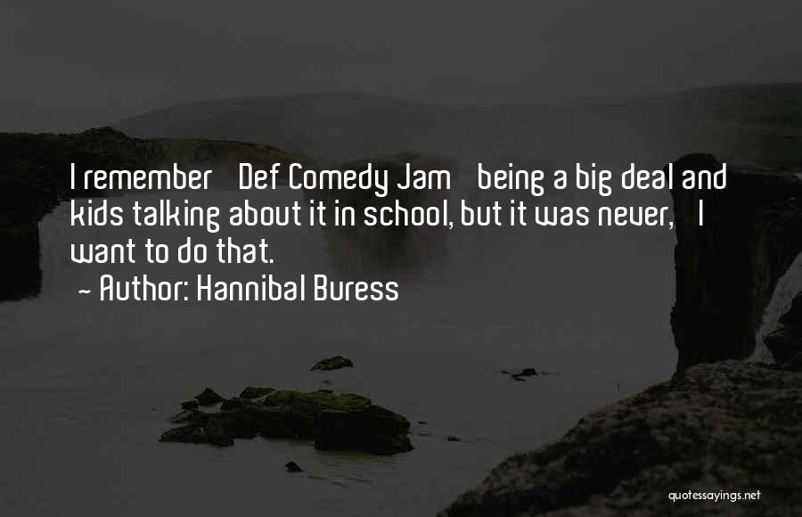 Def Jam Quotes By Hannibal Buress