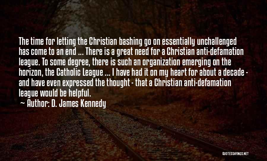 Defamation Quotes By D. James Kennedy