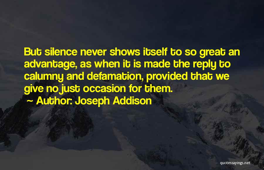 Defamation Quotes By Joseph Addison