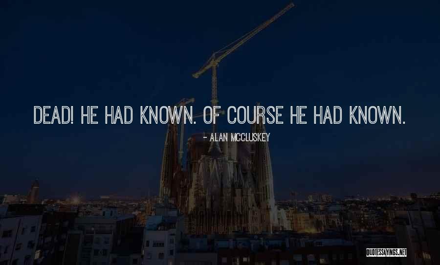 Defamiliarization Poems Quotes By Alan McCluskey Defamiliarization Poems Quotes By Alan McCluskey