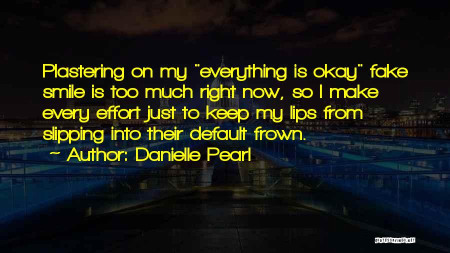 Default Quotes By Danielle Pearl