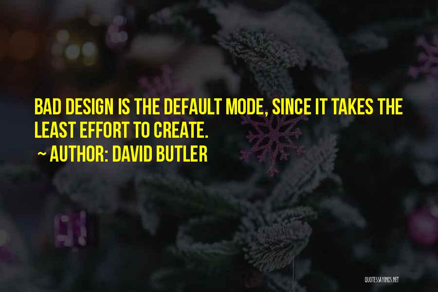 Default Quotes By David Butler