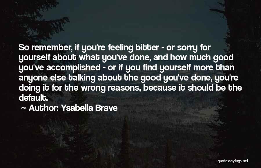 Default Quotes By Ysabella Brave