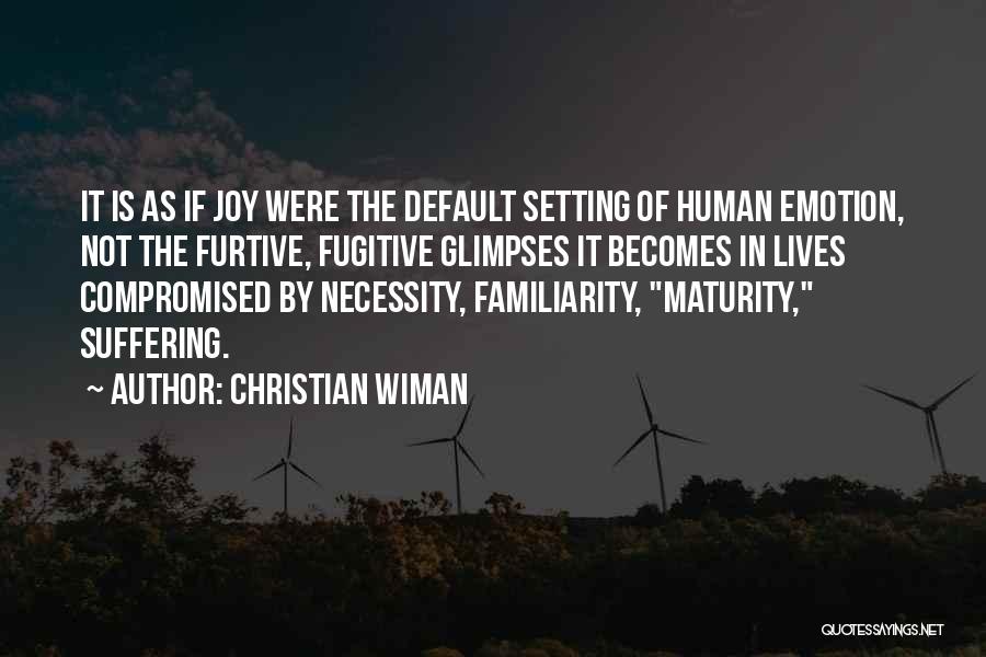 Default Setting Quotes By Christian Wiman