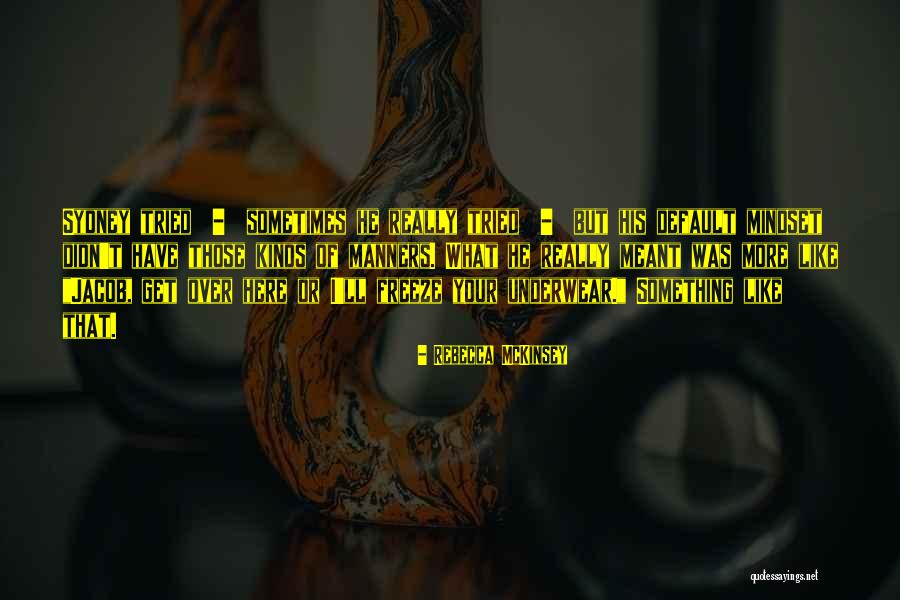 Default What Does Default Quotes By Rebecca McKinsey Default What Does Default Quotes By Rebecca McKinsey