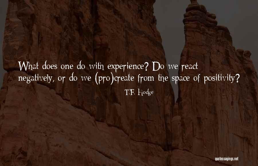 Defazios Quotes By T.F. Hodge Defazios Quotes By T.F. Hodge