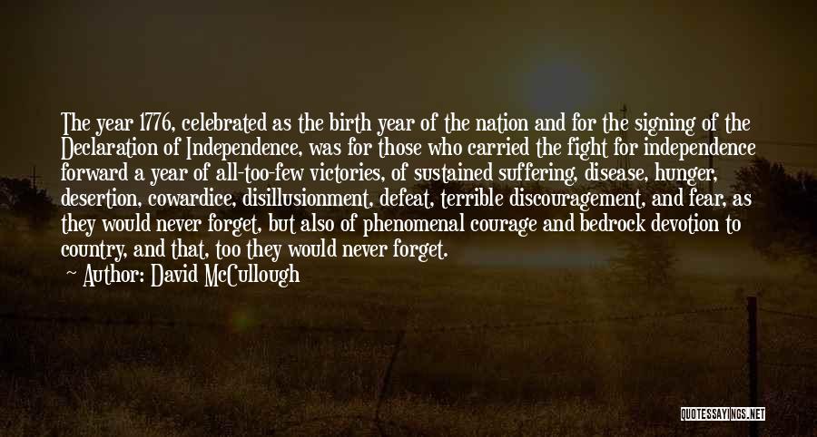 Defeat And Courage Quotes By David McCullough