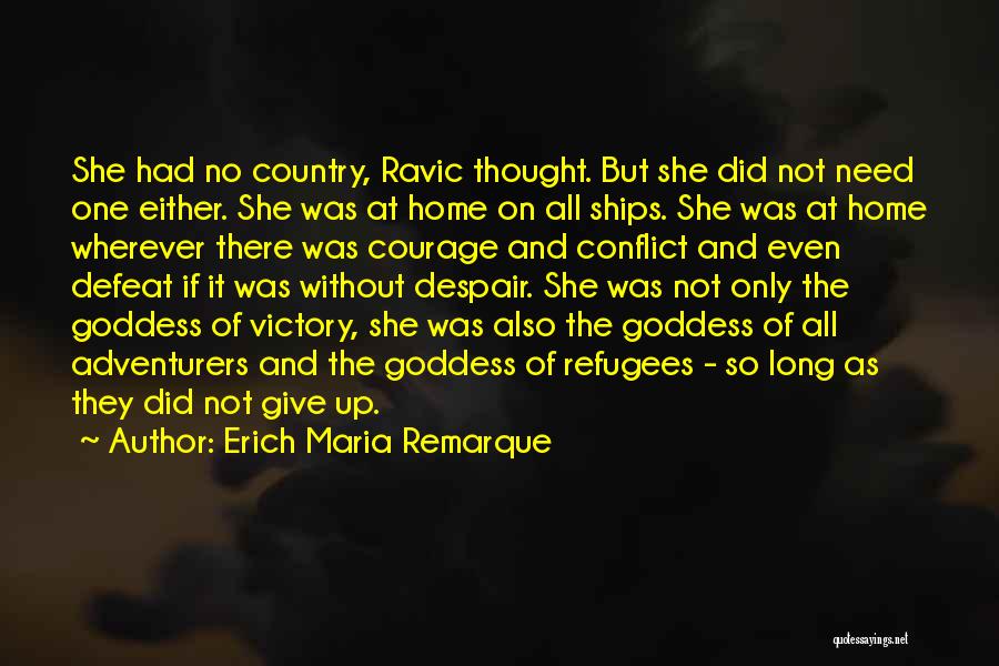 Defeat And Courage Quotes By Erich Maria Remarque