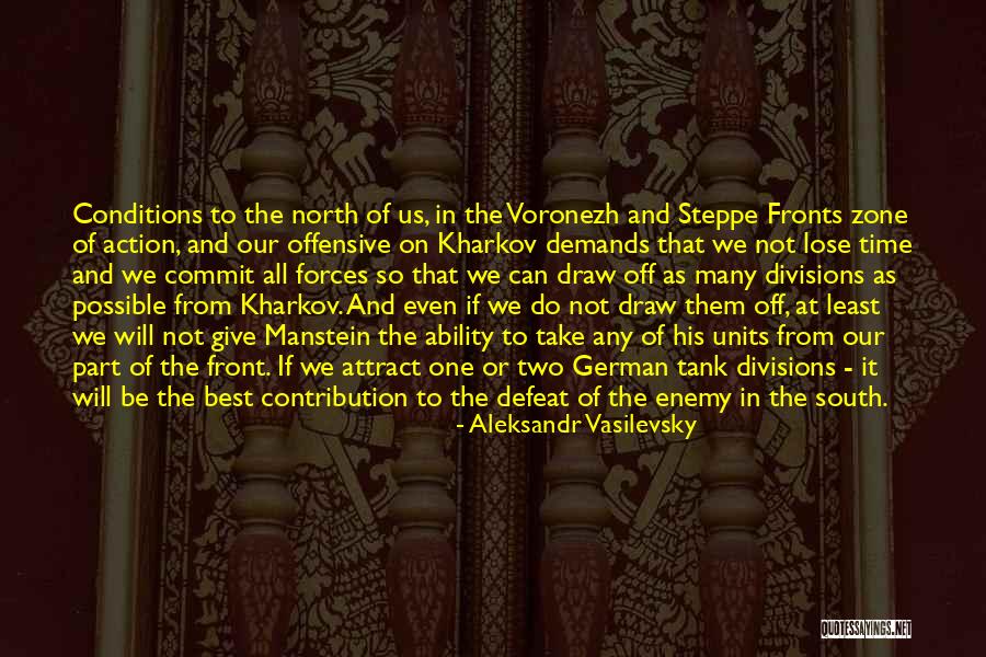 Defeat And Giving Up Quotes By Aleksandr Vasilevsky Defeat And Giving Up Quotes By Aleksandr Vasilevsky