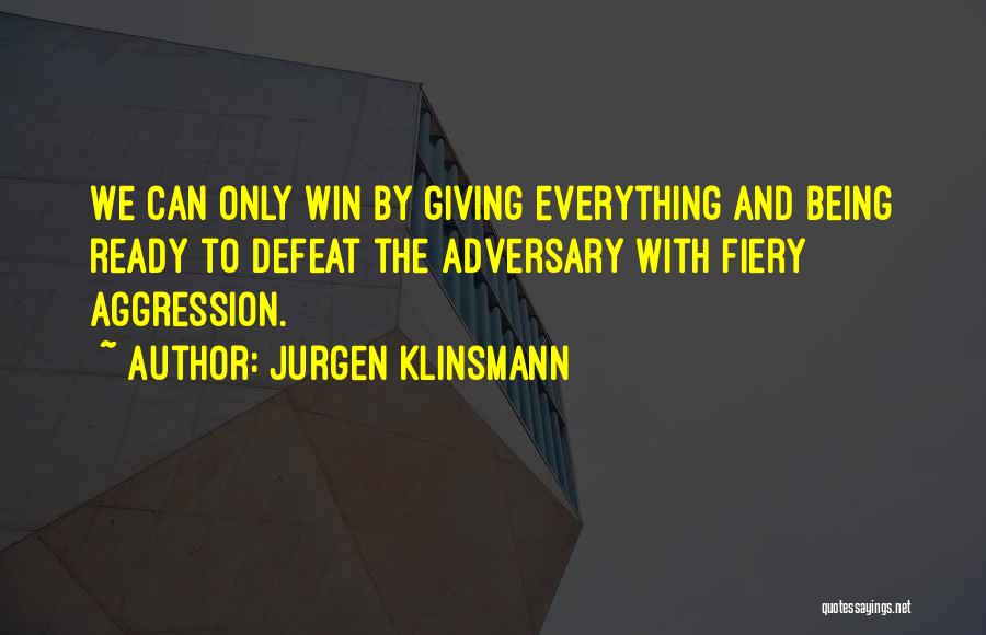 Defeat And Giving Up Quotes By Jurgen Klinsmann