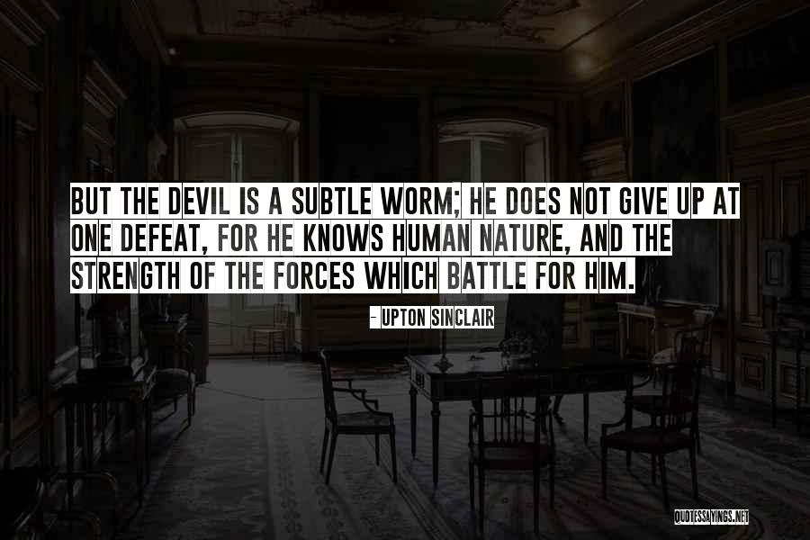 Defeat And Giving Up Quotes By Upton Sinclair Defeat And Giving Up Quotes By Upton Sinclair