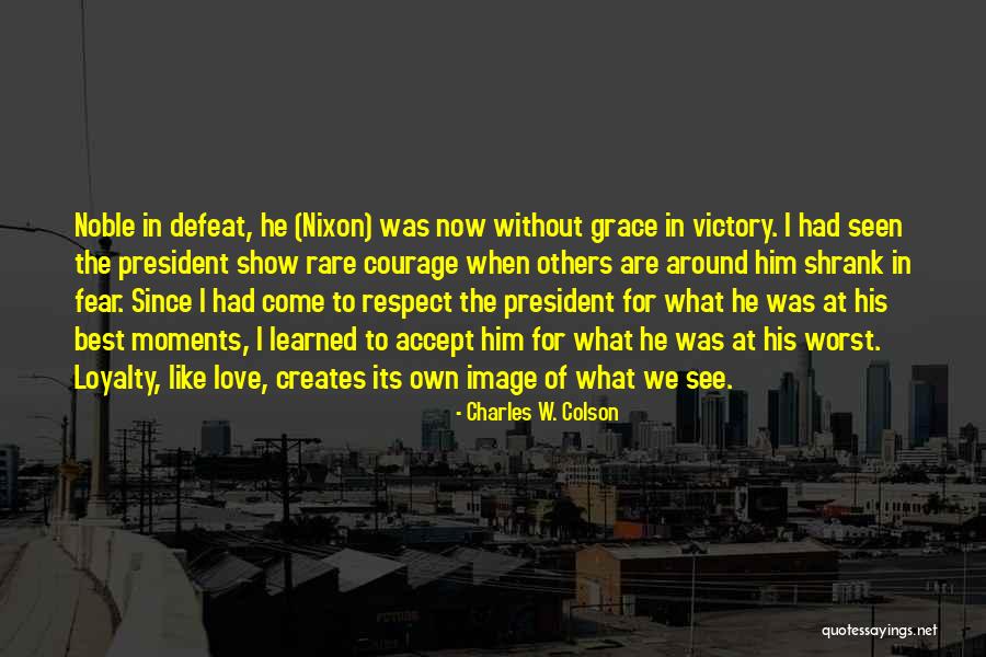Defeat In Love Quotes By Charles W. Colson Defeat In Love Quotes By Charles W. Colson