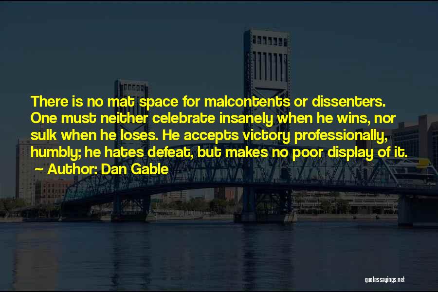 Defeat In Sports Quotes By Dan Gable