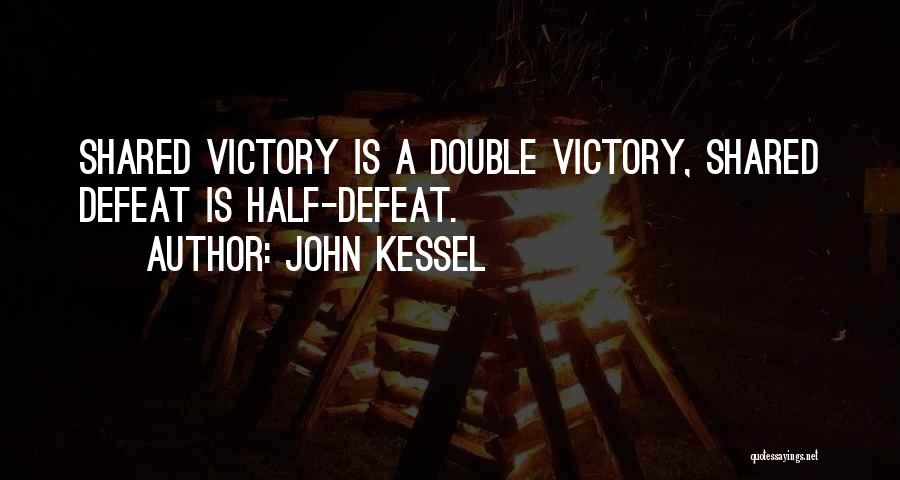 Defeat In Sports Quotes By John Kessel