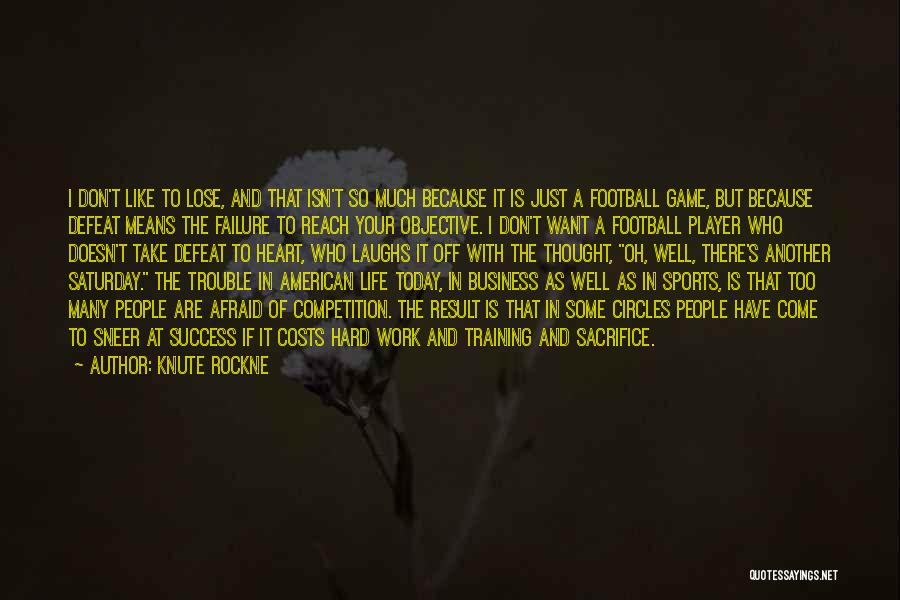 Defeat In Sports Quotes By Knute Rockne