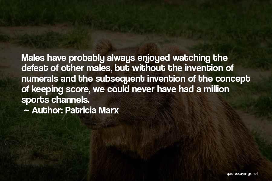 Defeat In Sports Quotes By Patricia Marx