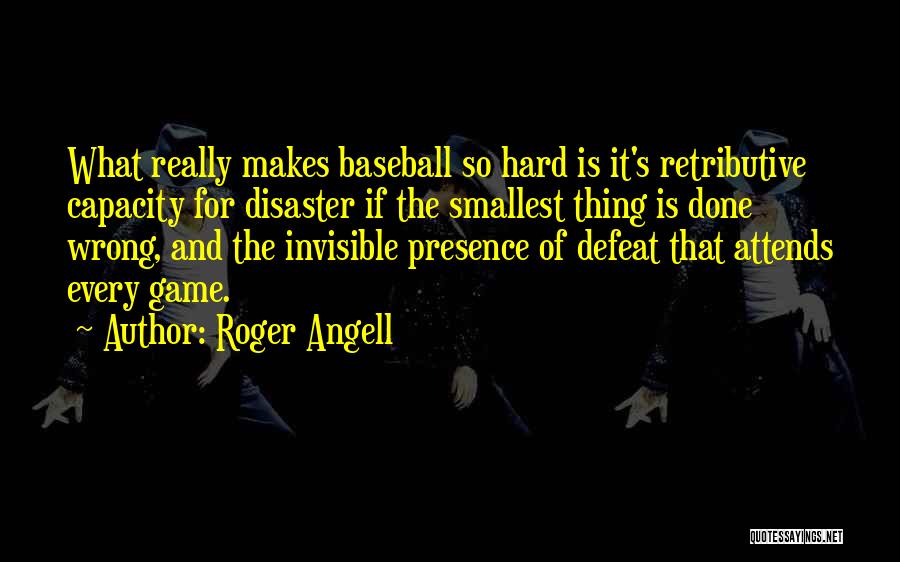 Defeat In Sports Quotes By Roger Angell