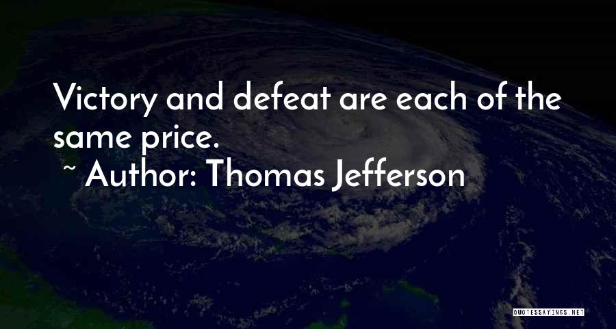 Defeat In Sports Quotes By Thomas Jefferson