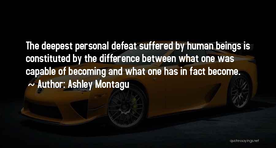 Defeat Quotes By Ashley Montagu