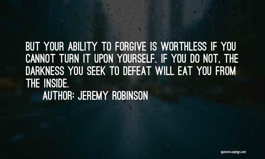 Defeat Quotes By Jeremy Robinson